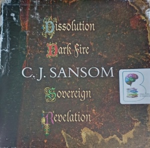 C.J.Samson CD Box Set - Dissolution, Dark Fire, Sovereign and Revelation written by C.J. Sansom performed by Anton Lesser on CD (Abridged)